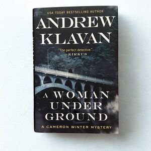 A Woman Under Ground: A Cameron Winter Mystery By Andrew Klavan - Hardcover